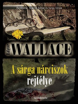 cover image of A sárga nárciszok rejtélye